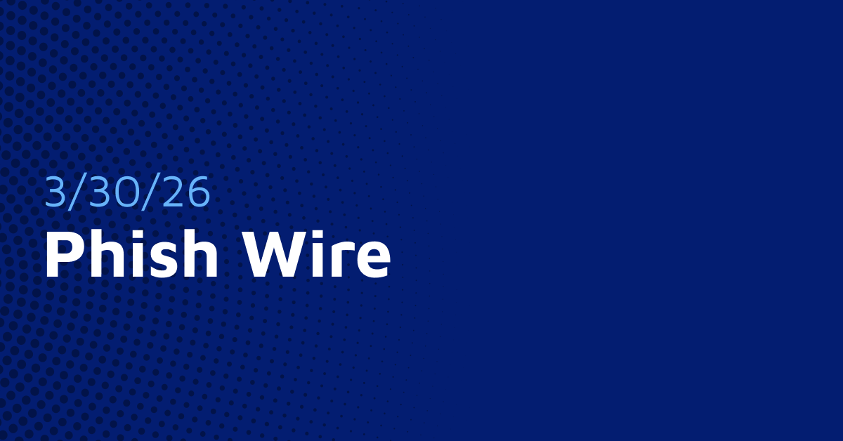 Phish Wire - March 30, 2026